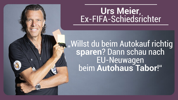 Das sagt Ex-FIFA-Schiedsrichter Urs Meier über unser Autohaus Tabor! 