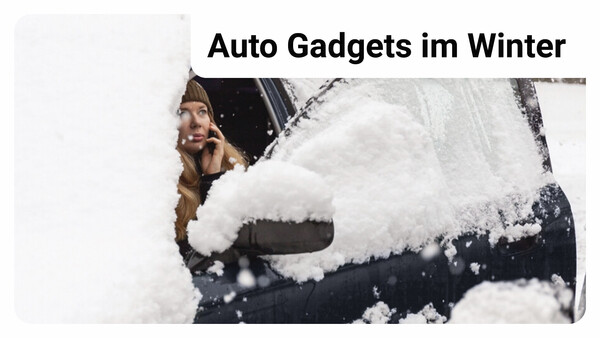 Auto Gadgets die deinen Winter erleichtern werden